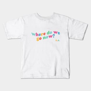 where do we go now? - gracie abrams Kids T-Shirt